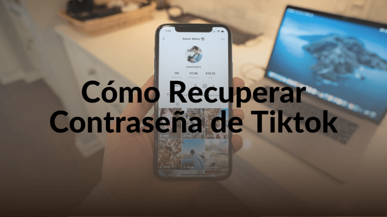 Cómo Recuperar Contraseña de Tiktok