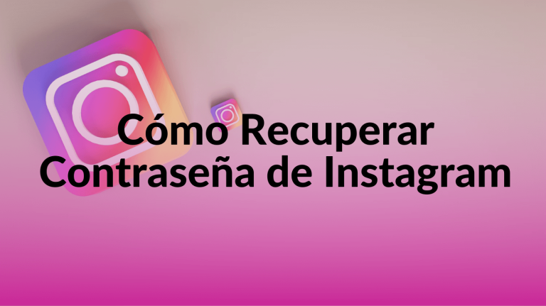 Cómo Recuperar Contraseña de Instagram